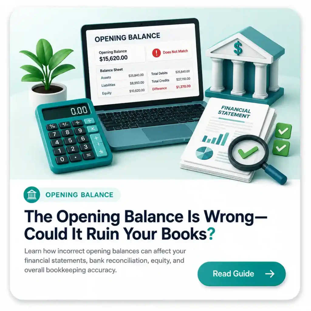 Opening Balance Is Wrong? How to Fix It Without Ruining Your Books